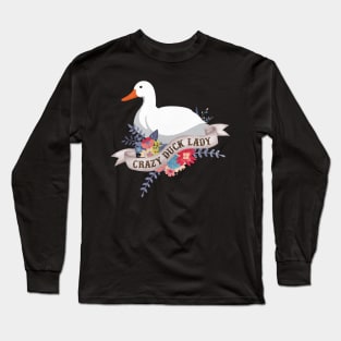 Crazy Duck Lady Long Sleeve T-Shirt